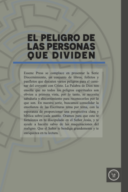 El Peligro de las Personas que Dividen