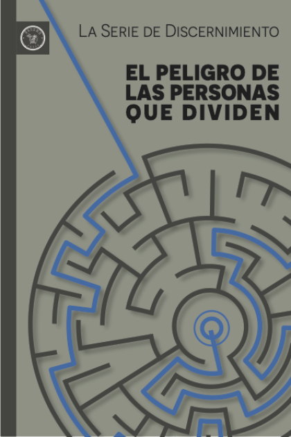 El Peligro de las Personas que Dividen