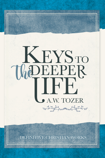 Keys to the Deeper Life