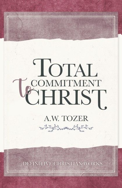 Total Commitment to Christ