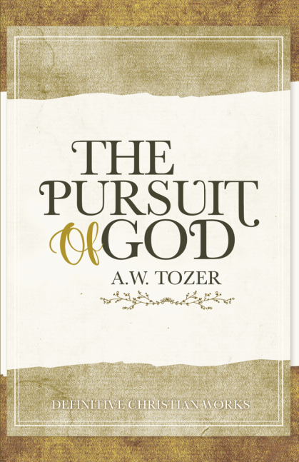 The Pursuit of God