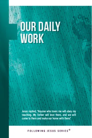 Front cover of Our Daily Work