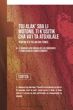 Front cover of El Maravilloso Regalo de las Emociones Tzotzil