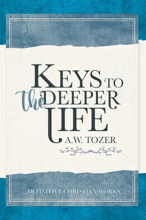 Front cover of Keys to the Deeper Life