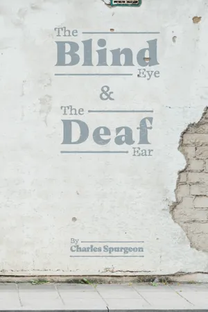 Front cover of The Blind Eye & the Deaf Ear
